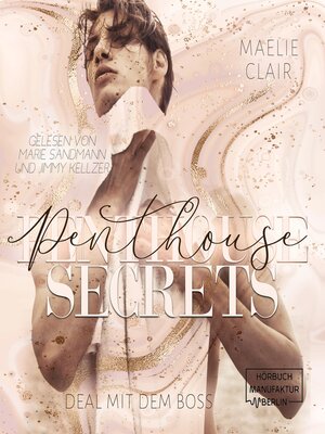 cover image of Penthouse Secrets--Boss Romance--Deal mit dem Boss, Band 2 (ungekürzt)